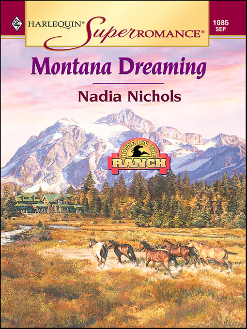 Title details for Montana Dreaming by Nadia Nichols - Available